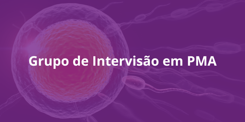 Grupo de Intervisão em Procriação Medicamente Assistida